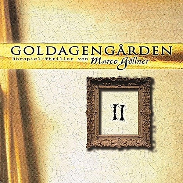 Goldagengarden - 2 - Folge 2, Marco Göllner