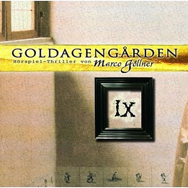 Goldagengarden 9, Marco Göllner, Philipp Moog, Peter Schiff