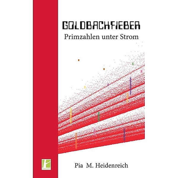Goldbachfieber, Pia M. Heidenreich