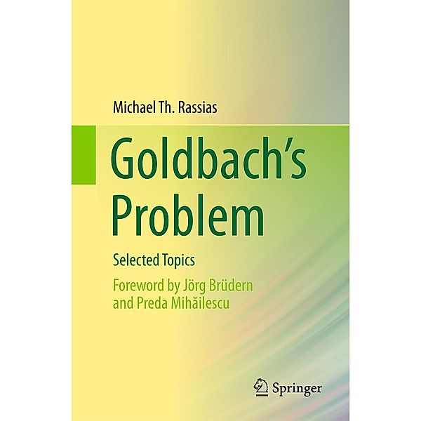 Goldbach's Problem, Michael Th. Rassias