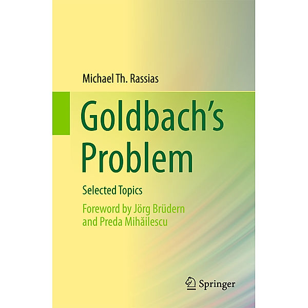 Goldbach's Problem, Michael Th. Rassias