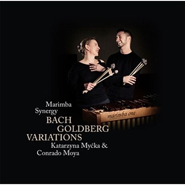 Goldberg Variationen/Marimba Synergy, Katarzyna Mycka, Conrado Moya