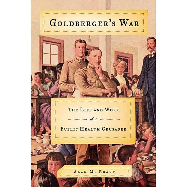 Goldberger's War, Alan M. Kraut