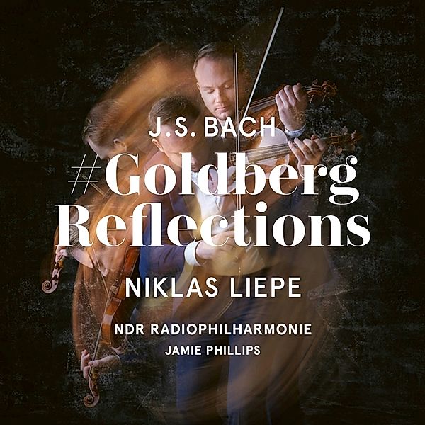 Goldbergreflections, Niklas Liepe, NDR Radiophilharmonie, Jamie Phillips