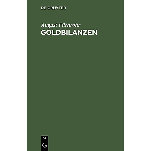 Goldbilanzen, August Fürnrohr