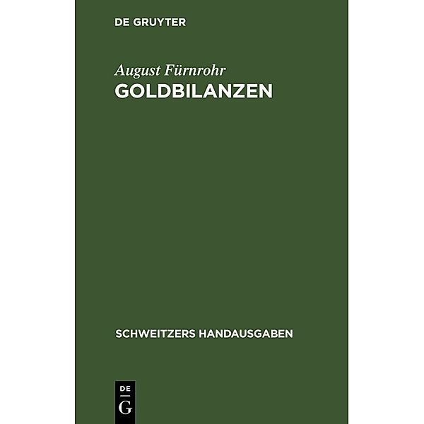 Goldbilanzen, August Fürnrohr