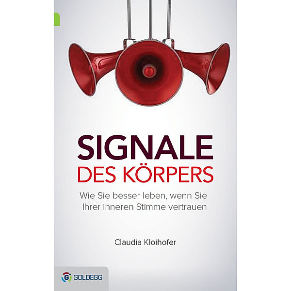 Goldegg Leben und Gesundheit / Signale des Körpers, Claudia Kloihofer