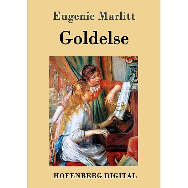 Goldelse, Eugenie Marlitt