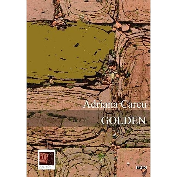 GOLDEN, Adriana Carcu