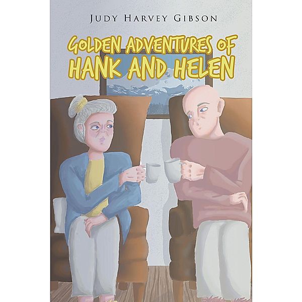 Golden Adventures of Hank and Helen, Judy Harvey Gibson