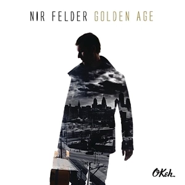 Golden Age, Nir Felder