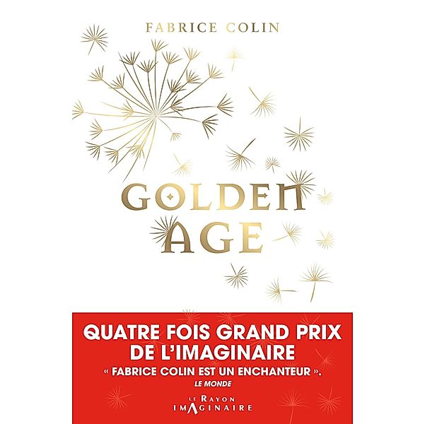Golden Age / Le Rayon Imaginaire, Fabrice Colin