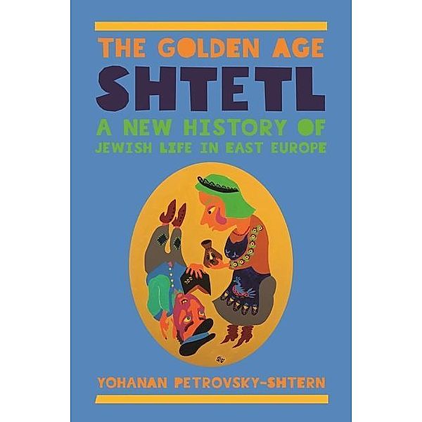 Golden Age Shtetl, Yohanan Petrovsky-Shtern