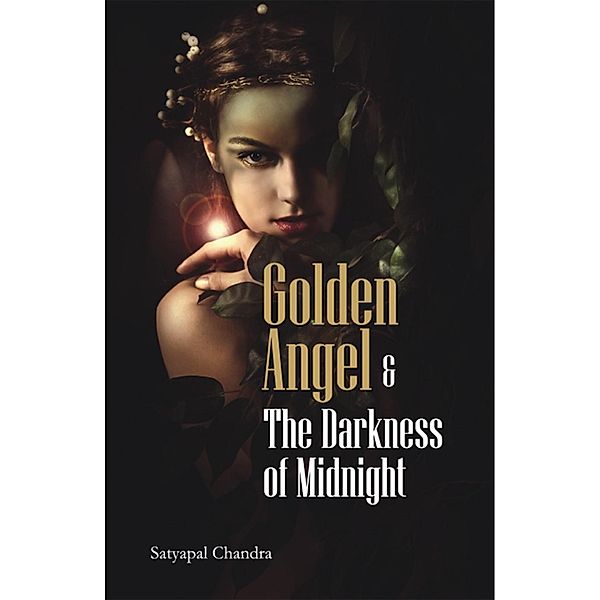 Golden Angel & The Darkness of Midnight / Diamond Books, Satyapal Chandra