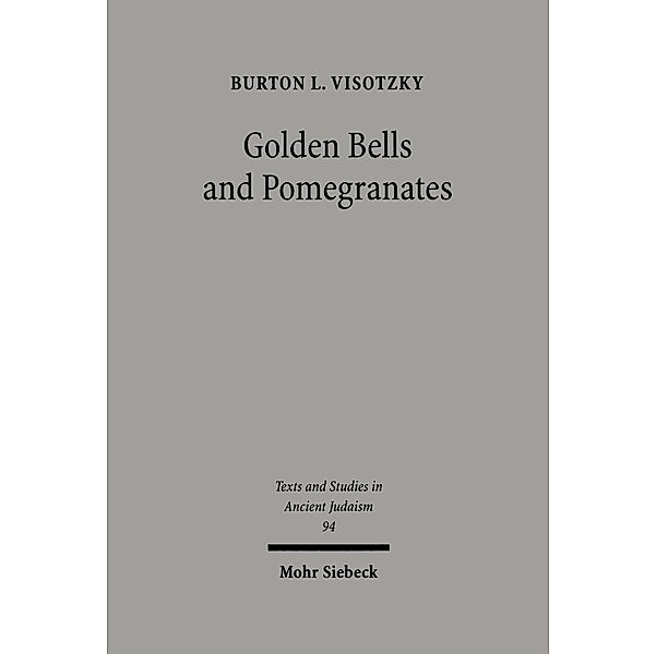 Golden Bells and Pomegranates, Burton L. Visotzky