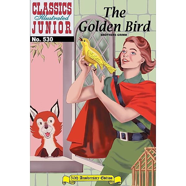 Golden Bird (with panel zoom)    - Classics Illustrated Junior / Classics Illustrated Junior, Grimm Brothers