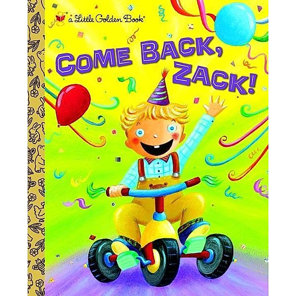 Golden Books: Come Back, Zack!, Trish Holland