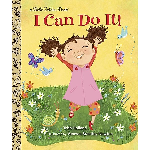Golden Books: I Can Do It!, Trish Holland
