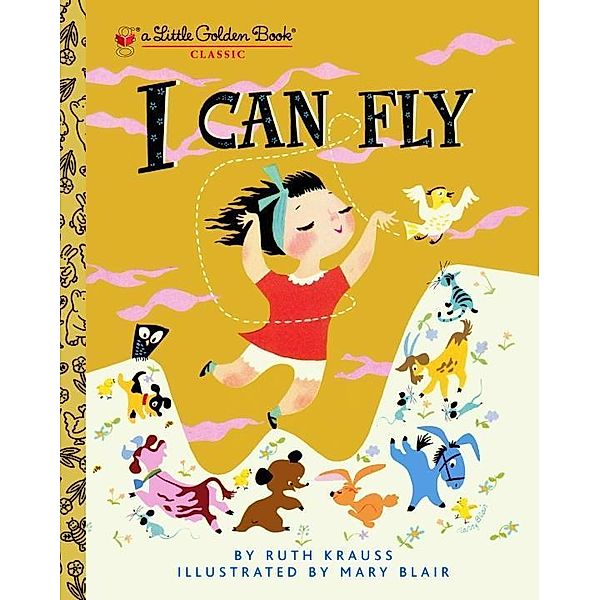 Golden Books: I Can Fly, Ruth Krauss