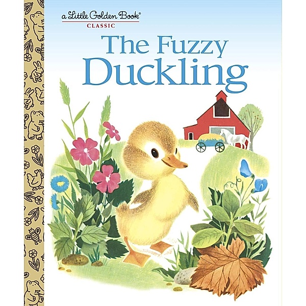 Golden Books: The Fuzzy Duckling, Jane Werner Watson