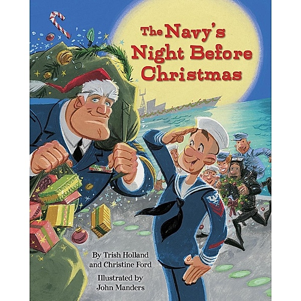 Golden Books: The Navy's Night Before Christmas, Christine Ford, Trish Holland