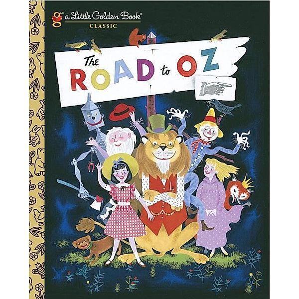 Golden Books: The Road to Oz, L Frank Baum