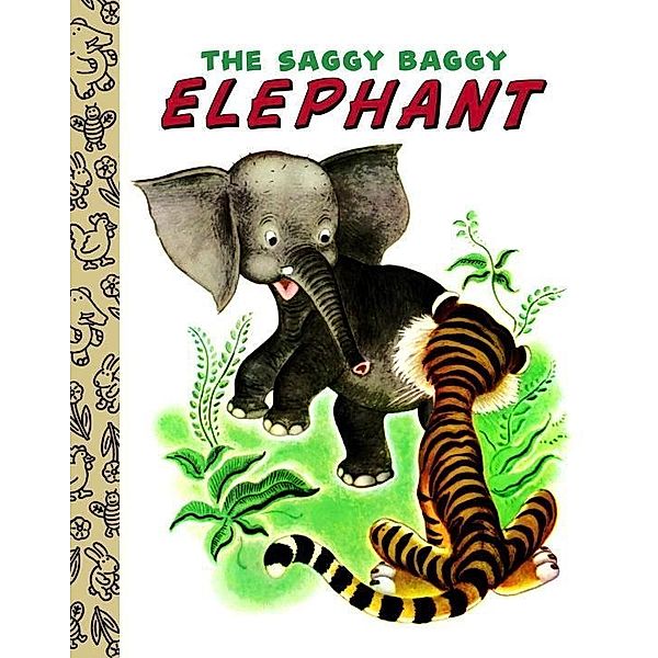 Golden Books: The Saggy Baggy Elephant, Byron Jackson, Kathryn Jackson