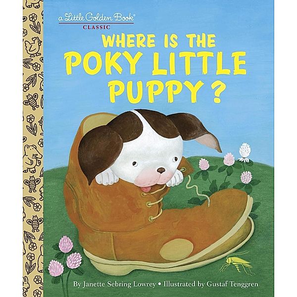 Golden Books: Where is the Poky Little Puppy?, Janette Sebring Lowrey