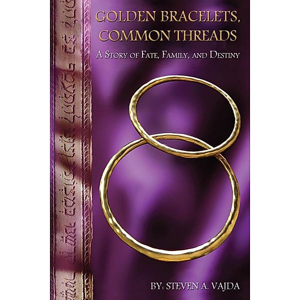 Golden Bracelets, Common Threads, Steven BSL Vajda