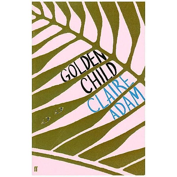 Golden Child, Claire Adam