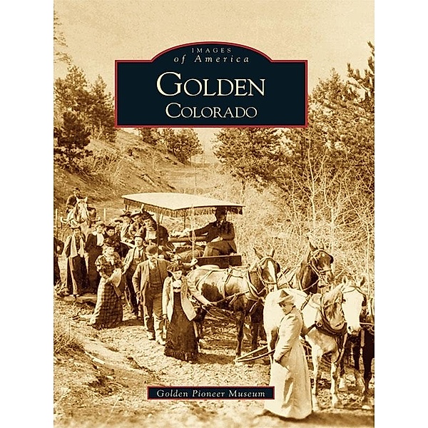 Golden, Colorado, Golden Pioneer Museum