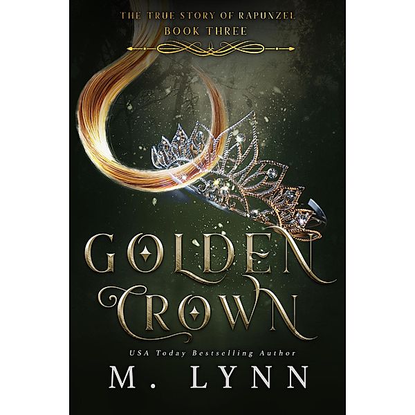 Golden Crown: A Young Adult Fantasy Romance (Fantasy and Fairytales, #3) / Fantasy and Fairytales, M. Lynn