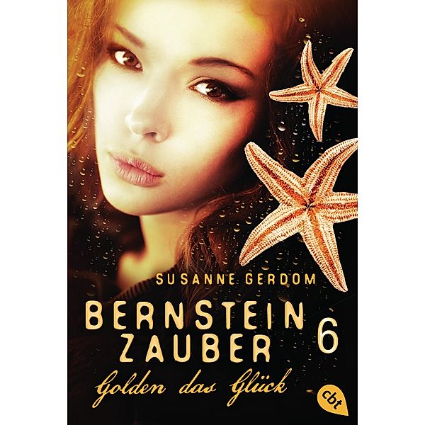 Golden das Glück / Bernsteinzauber Bd.6, Susanne Gerdom