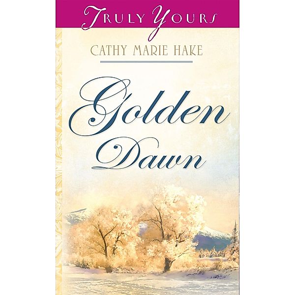 Golden Dawn, Cathy Marie Hake