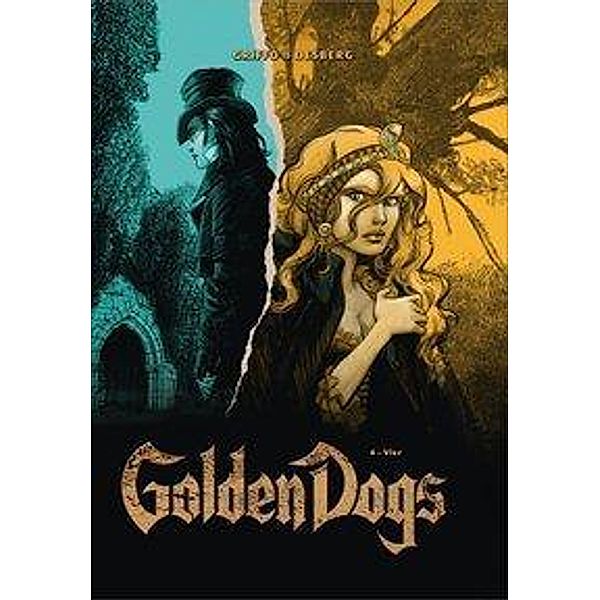 Golden Dogs, Vier, Stéphan Desberg, Griffo, Horst Berner