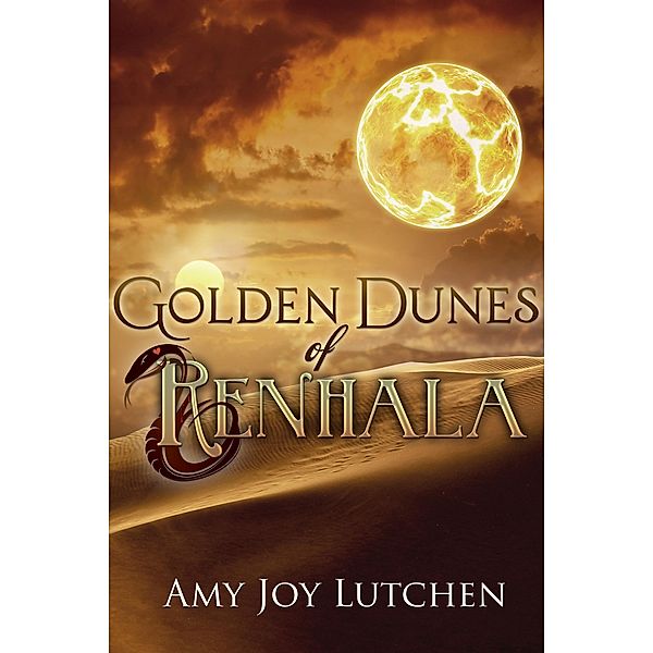 Golden Dunes of Renhala / Amy Joy Lutchen, Amy Joy Lutchen
