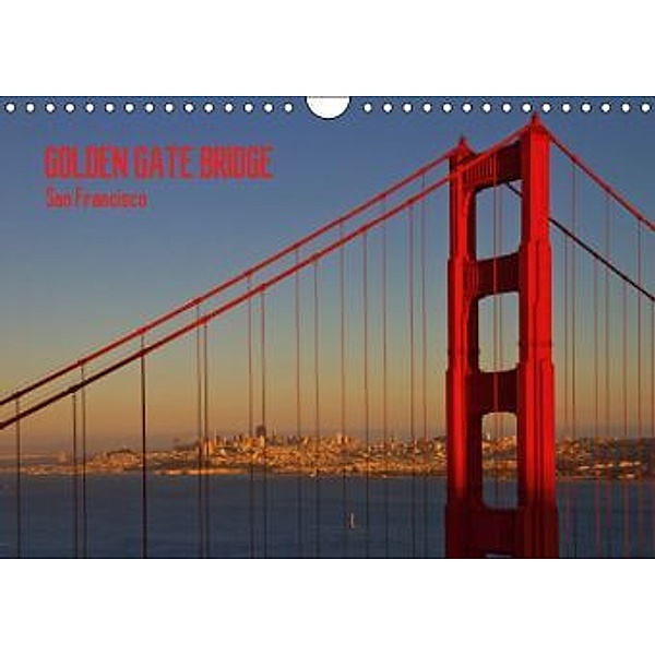 GOLDEN GATE BRIDGE San Francisco (AT - Version) (Wandkalender 2015 DIN A4 quer), Melanie Viola