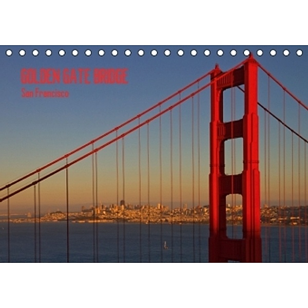 GOLDEN GATE BRIDGE San Francisco (CH - Version) (Tischkalender 2015 DIN A5 quer), Melanie Viola