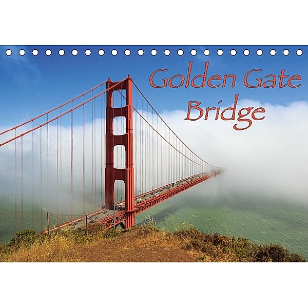Golden Gate Bridge (Tischkalender 2018 DIN A5 quer), Dominik Wigger