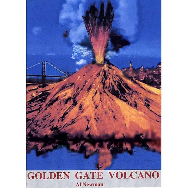 Golden Gate Volcano, Al Newman