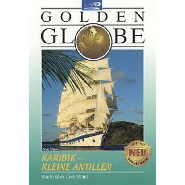 Golden Globe - Karibik : Kleine Antillen, Kathrin Wagner, Herbert Lenz