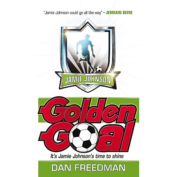Golden Goal / Scholastic, Dan Freedman