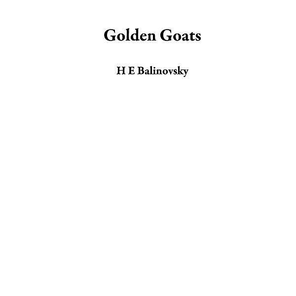 Golden Goats, H E Balinovsky