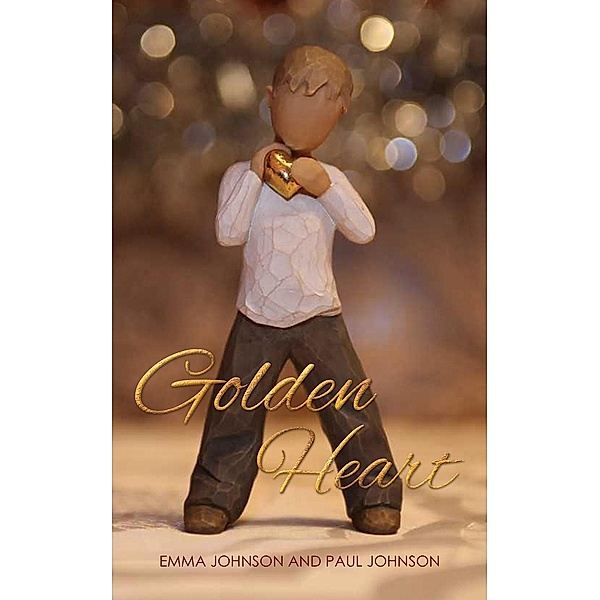 Golden Heart / Austin Macauley Publishers Ltd, Emma Johnson