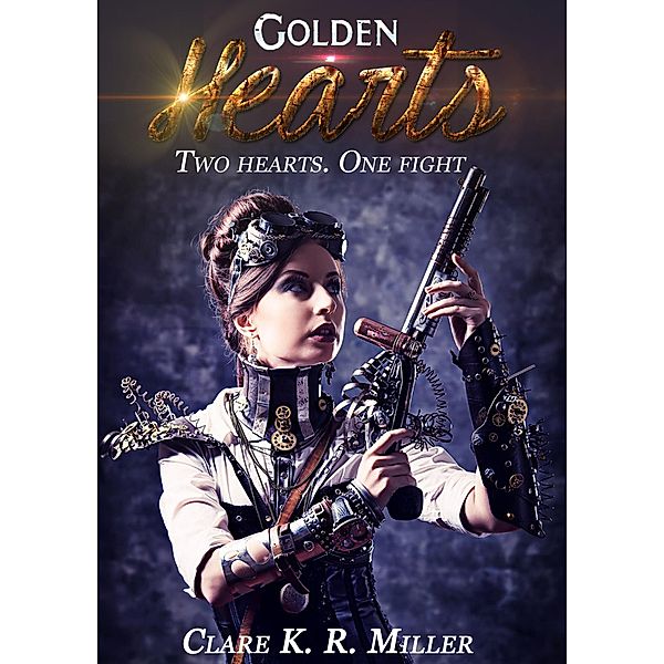 Golden Hearts, Clare K. R. Miller