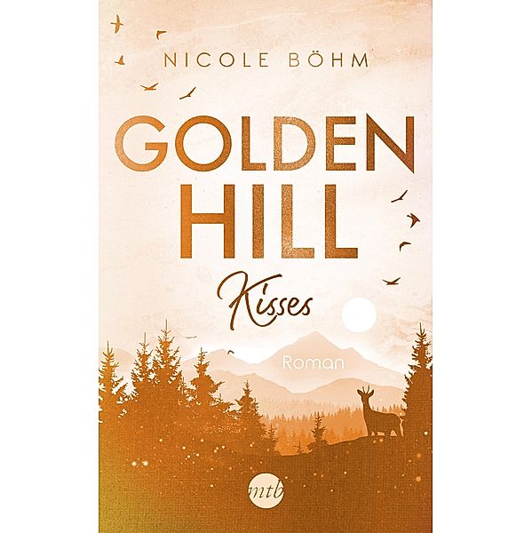 Golden Hill Kisses / Golden Hill Bd.2, Nicole Böhm