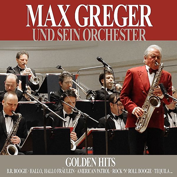 Golden Hits, Max Greger