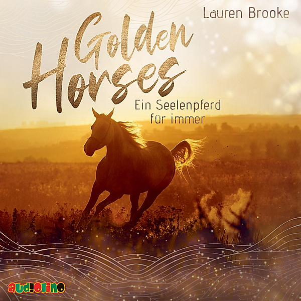 Golden Horses (1),1 Audio-CD, MP3, Lauren Brooke