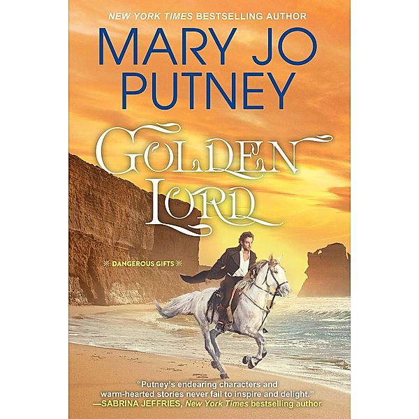Golden Lord / Dangerous Gifts Bd.2, MARY JO PUTNEY