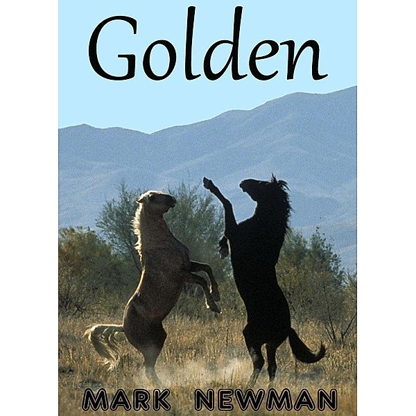 Golden / Mark Newman, Mark Newman